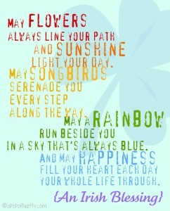 An Irish Blessing - Free Printable - May Flowers Always Line Your Path