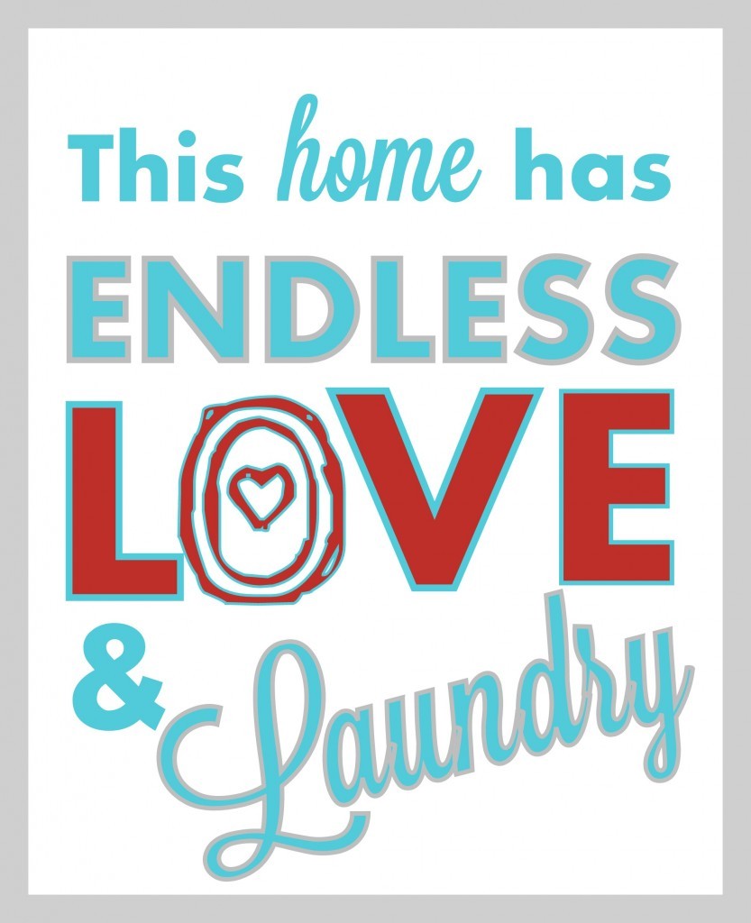 Endless Love and Laundry - free printable - via A Pop of Pretty