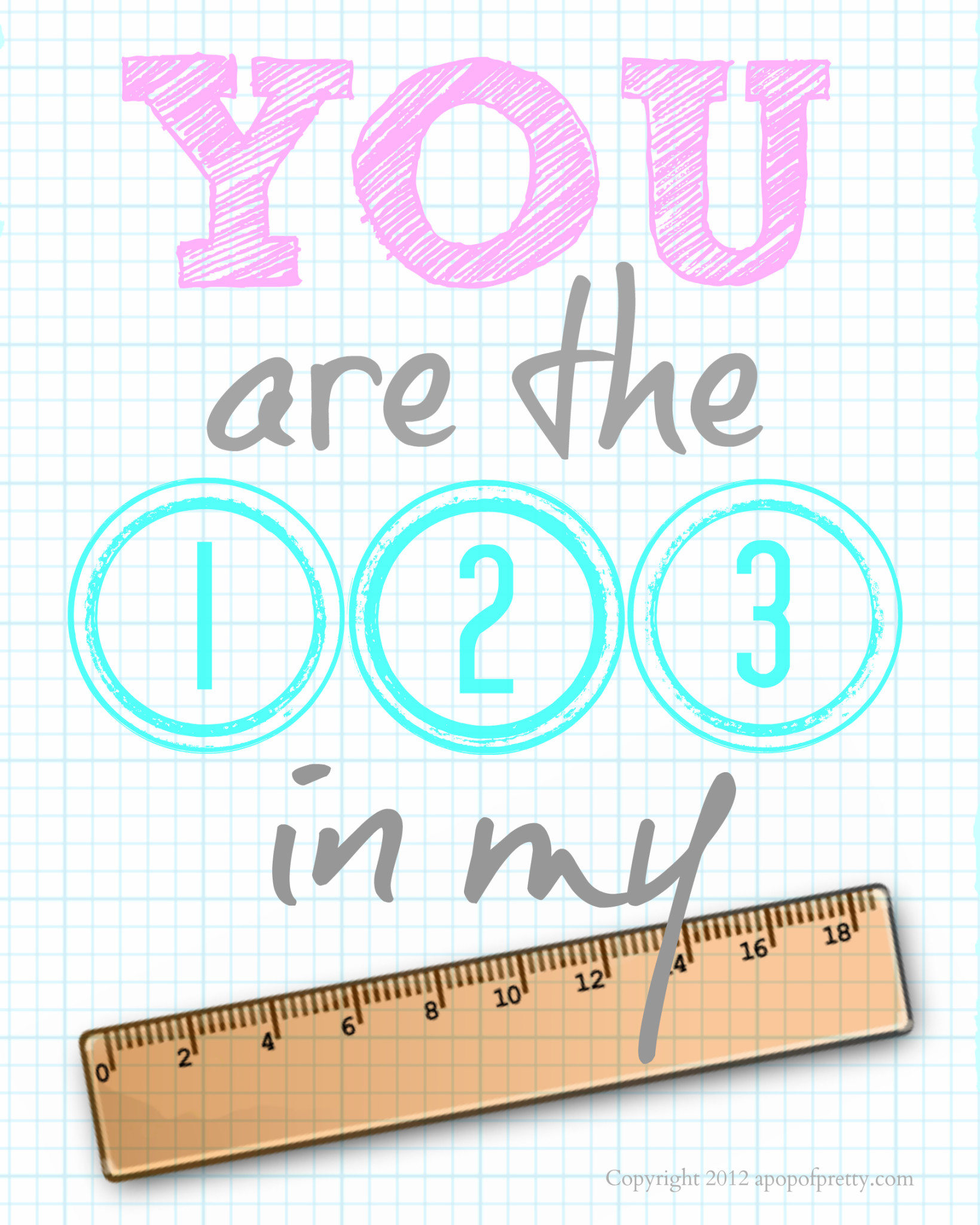 Gallery Wall Decor: You are the 123 in my ruler Pink and aqua