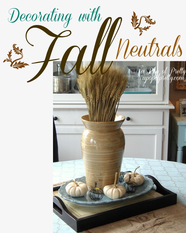 Decorating with Fall Neutrals