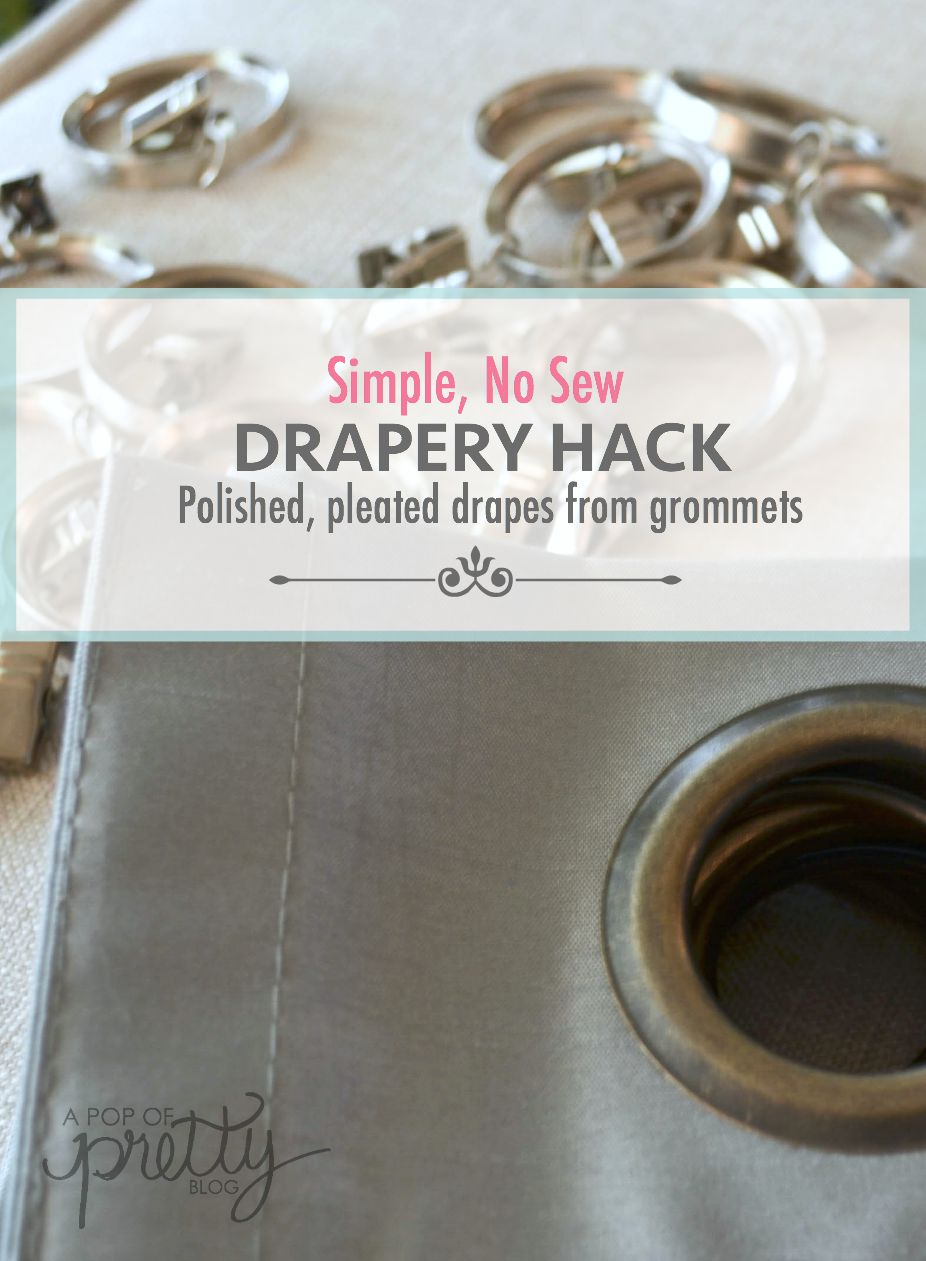 Curtain Hack Tutorial (No Sew) Grommet Curtains to Pleated Drapes A