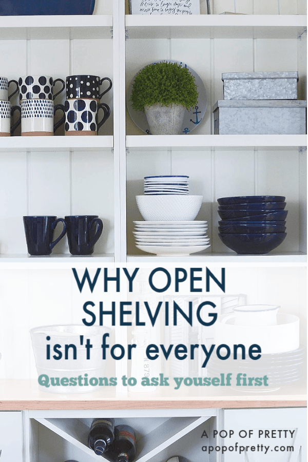 Open Shelving Kitchen Trend - 3 questions to ask yourself before you commit.  After installing them in two homes, here are my thoughts on why they won't work for everyone.