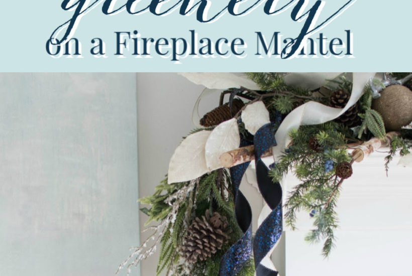 how to hang greenery on a mantel