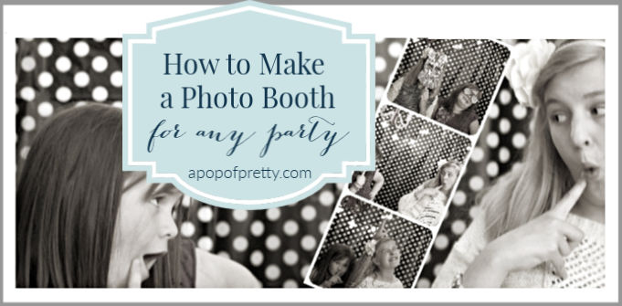 How to Make a Photo Booth (Cheaply + Easily) - A Pop of Pretty