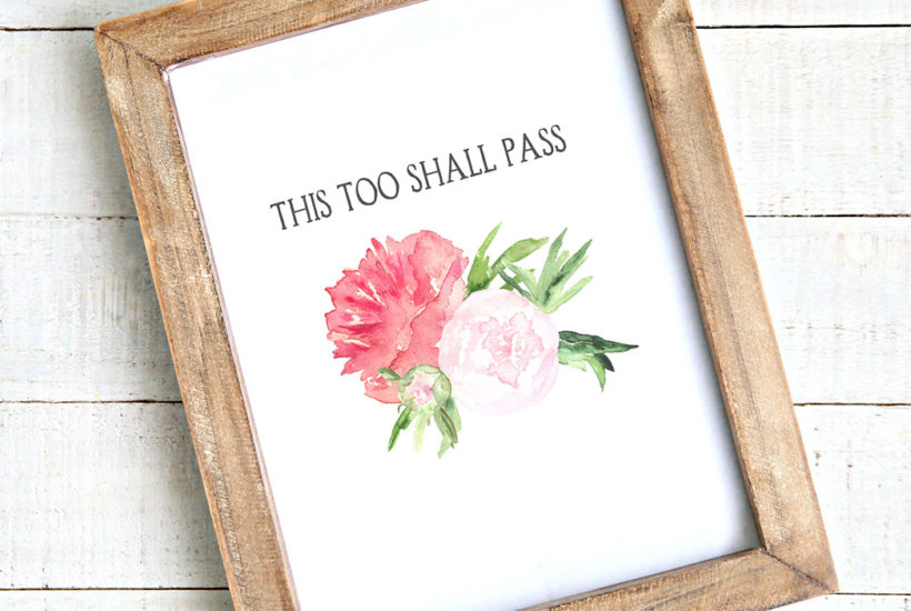 Free downloadable art "This too shall pass"