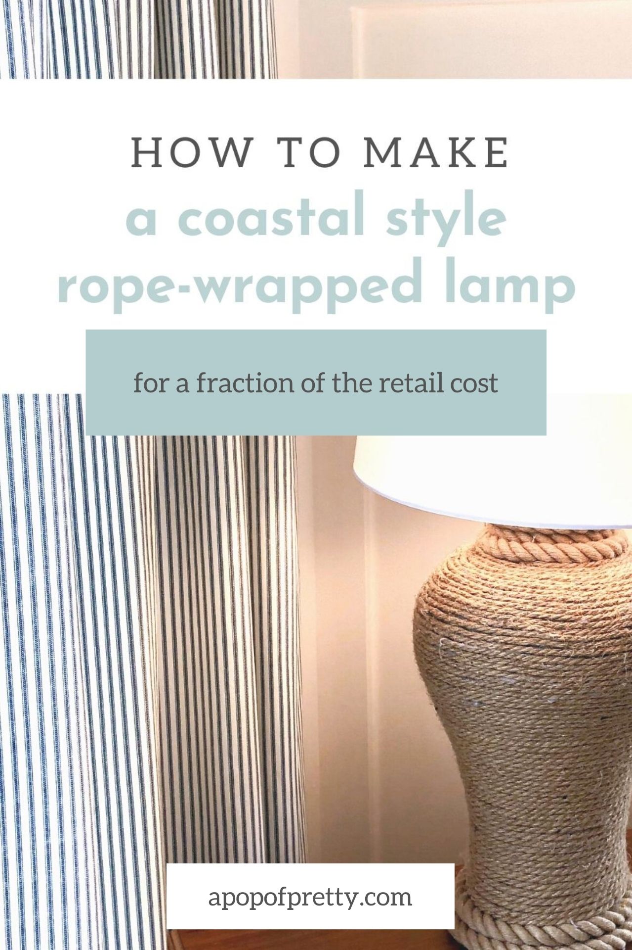 Rope Wrapped Lamp DIY Tutorial A Pop of Pretty