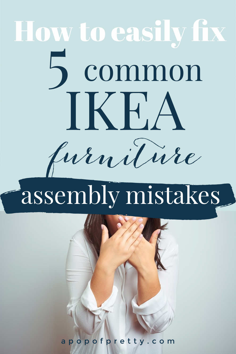 Common IKEA Assembly Mistakes