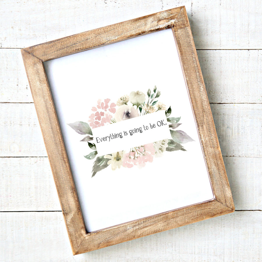 "Everything is going to be OK" Free Downloadable Art